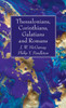 Thessalonians, Corinthians, Galatians and Romans by J. W. McGarvey (Hardcover)