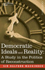 Democratic Ideals and Reality by Halford John Mackinder (Paperback)