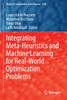 Integrating Meta-Heuristics and Machine Learning for Real-World Optimization Problems by Essam Halim Houssein (Paperback)