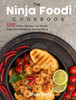 The Ninja Foodi Cookbook by Elijah Marks (Hardcover)