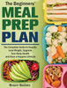 The Beginner's Meal Prep Plan by Renee Batiste (Hardcover)