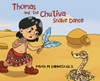 Thomas and the Chu'tiva Snake Dance by Patrick M. Dallabetta Ed.D. (Hardcover)