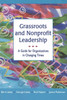Grassroots and Nonprofit Leadership by Berit Lakey (Paperback)