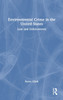 Environmental Crime in the United States by Karen Clark (Hardcover)