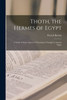 Thoth, the Hermes of Egypt by Patrick Boylan (Paperback)