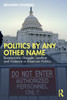 Politics by Any Other Name by Benjamin Ginsberg (Paperback)