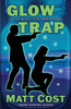 Glow Trap by Matt Cost (Paperback)