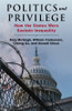 Politics and Privilege by Rory McVeigh (Hardcover)