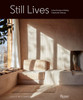 Still Lives : In the Homes of Artists, Great and Unsung by Leslie Williamson (Hardcover)