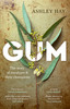 Gum by Ashley Hay (Paperback)