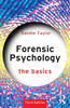 Forensic Psychology : The Basics by Sandie Taylor (Paperback)