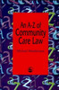An A-Z of Community Care Law