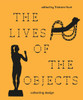 The Lives of Objects (Hardcover)