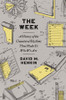 The Week : A History of the Unnatural Rhythms That Made Us Who We Are by David M Henkin (Paperback)