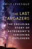 The Last Stargazers (Paperback)