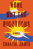 None But the Righteous (Paperback)