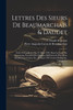 Lettres Des Sieurs De Beaumarchais & Daudet (Paperback)