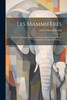 Les Mammifères by Alfred Edmund Brehm (Paperback)