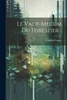 Le Vade-mecum Du Forestier... by François Caquet (Paperback)