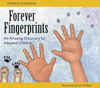 Forever Fingerprints: An Amazing Discovery for Adopted Children