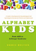 Alphabet Kids - From ADD to Zellweger Syndrome
