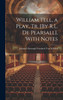 William Tell, a Play, Tr. [By R.L. De Pearsall], With Notes by Johann Christoph Friedr... Von Schiller (Hardcover)