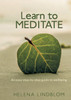 Learn to Meditate by Helena Lindblom (Paperback)