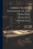 Søren Hjorth, Inventor of the Dynamo-electric Principle by Sigurd Smith (Paperback)