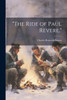 "The Ride of Paul Revere." by Charles Reynolds Brown (Paperback)