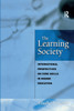The Learning Society : International Perspectives on Core Skills in Higher Education by Elisabeth Dunne (Paperback)