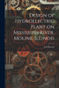 Design of Hydroelectric Plant on Mississippi River, Moline, Illinois by A A Heeren (Paperback)