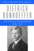 The Young Bonhoeffer 1918-1927