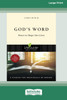God's Word : Power to Shape Our Lives [Large Print 16 Pt Edition] by Cindy Bunch (Paperback)