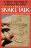Snake Talk : How the world's ancient serpent stories can guide us (Paperback)