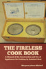The Fireless Cook Book : A Manual of the Construction and Use of Appliances for Cooking by Retained Heat by Margaret Johnes Mitchell (Paperback)