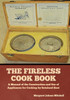 The Fireless Cook Book : A Manual of the Construction and Use of Appliances for Cooking by Retained Heat by Margaret Johnes Mitchell (Hardcover)