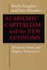 Academic Capitalism and The New Economy