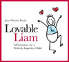 Loveable Liam: Affirmations for a Perfectly Imperfect Child