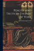 Reality and Truth in Thomas of York : 1 by John Patrick Edgar Scully (Paperback)