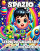 Spazio Libro da Colorare per Bambini by Caroline J. Blackmore (Paperback)