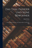 Das Thal Passeier und seine Bewohner : Mit besonderer Rücksicht auf Andreas Hofer und das Jahr 1809 by Beda Weber (Paperback)