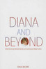 Diana and Beyond