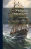 A Sailor's Sweetheart : An Account of the Wreck of the Sailing Ship "Waldershare." From the Narrative of Mr. William Lee, Second Mate by William Clark Russell (Hardcover)