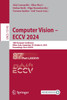 Computer Vision - ECCV 2024 : 18th European Conference, Milan, Italy, September 29-October 4, 2024, Proceedings, Part LXXXVII by Aleš Leonardis (Paperback)