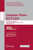 Computer Vision - ECCV 2024 : 18th European Conference, Milan, Italy, September 29-October 4, 2024, Proceedings, Part LX by Aleš Leonardis (Paperback)