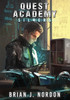 Quest Academy : Silvers by Brian J. Nordon (Hardcover)