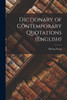 Dictionary of Contemporary Quotations (English) by Helena Swan (Paperback)