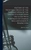 History of the Vegetable Drugs of the Pharmacopeia of the United States,by John Uri Lloyd With Portraits of Charles Rice and Joseph P. Remington. (Hardcover)