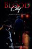 Blood City : A Misty Night Story by Miles Cornelius (Paperback)