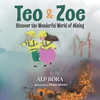 Teo & Zoe Discover the Wonderful World of Mining by Alp Bora (Paperback)